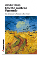  Copertina di Questo Mistero è Grande, di Claudio Taddei. Riproduzione del dipinto Campo di Grano con Corvi di Van Gogh 